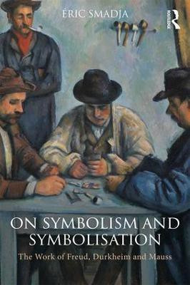 On Symbolism and Symbolisation(English, Paperback, Smadja Eric)