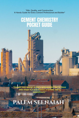 Cement Chemistry Pocket Guide(English, Hardcover, Palem Seenaiah)