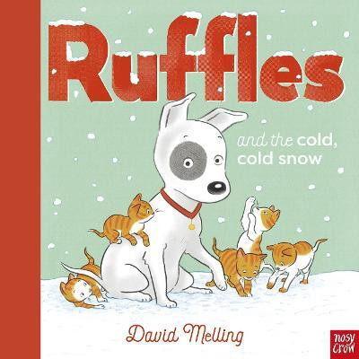 Ruffles and the Cold, Cold Snow(English, Paperback, Melling David)