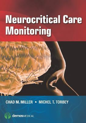 Neurocritical Care Monitoring(English, Paperback, Miller Chad M. MD)