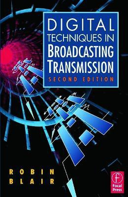Digital Techniques in Broadcasting Transmission(English, Paperback, Blair Robin)