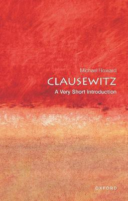 Clausewitz: A Very Short Introduction(English, Paperback, Howard Michael QC)