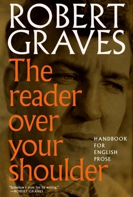 The Reader Over Your Shoulder(English, Paperback, Graves Robert)