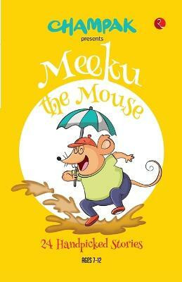 Meeku The Mouse(English, Paperback, Champak)