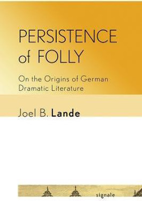 Persistence of Folly(English, Electronic book text, Lande Joel B.)