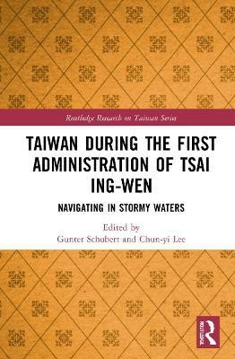 Taiwan During the First Administration of Tsai Ing-wen(English, Hardcover, unknown)