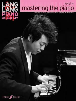 Lang Lang Piano Academy: mastering the piano level 4(English, Paperback, Lang Lang)