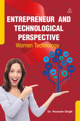 Entrepreneur and Technological Perspective - Entrepreneur and Technology(Paperback, Dr. Poonam Singh)
