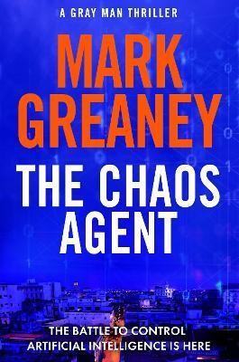 The Chaos Agent(English, Paperback, Greaney Mark)