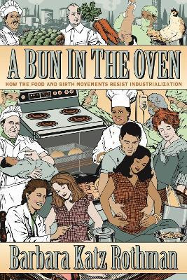 A Bun in the Oven(English, Electronic book text, Rothman Barbara Katz)