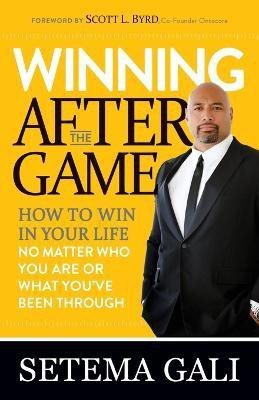Winning After the Game(English, Paperback, Gali Setema)