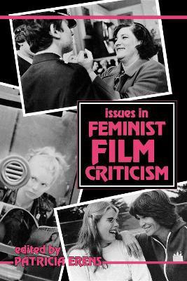 Issues in Feminist Film Criticism(English, Paperback, unknown)