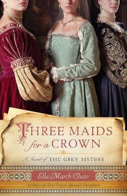 Three Maids for a Crown(English, Paperback, Chase Ella March)