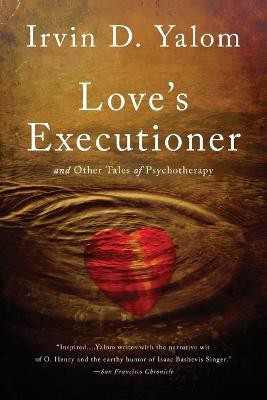 Love's Executioner(English, Paperback, Yalom Irvin)