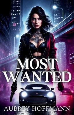 Most Wanted(English, Paperback, Hoffmann Aubrey)