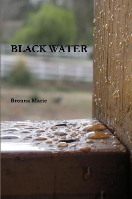 Black Water(English, Paperback, Marie Brenna)