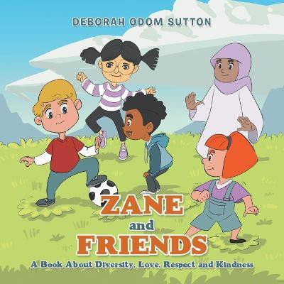 Zane and Friends(English, Paperback, Sutton Deborah Odom)