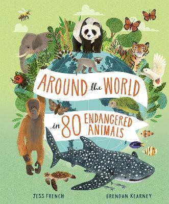 Around the World in 80 Endangered Animals(English, Hardcover, French Jess)