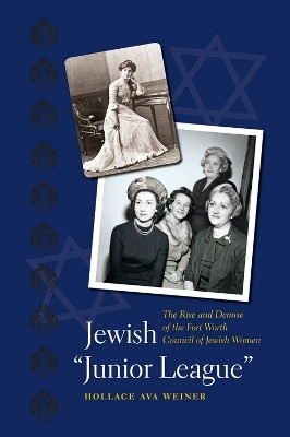 Jewish ""Junior League(English, Hardcover, Weiner Hollace Ava)