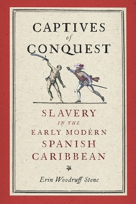 Captives of Conquest(English, Paperback, Stone Erin Woodruff)