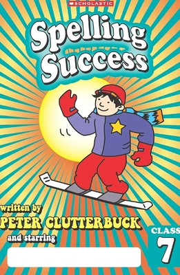 Spelling success class 7(Paperback, Peter)