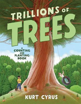 Trillions of Trees(English, Hardcover, Cyrus Kurt)