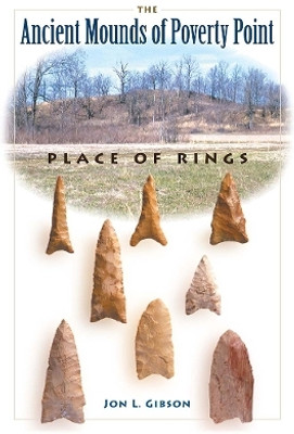 The Ancient Mounds of Poverty Point(English, Paperback, Gibson Jon L.)