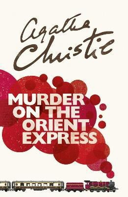 Murder on the Orient Express  - Murder on the orient express (paperback), Murder on the orient express Agatha Cristie(English, Paperback, Christie Agatha)
