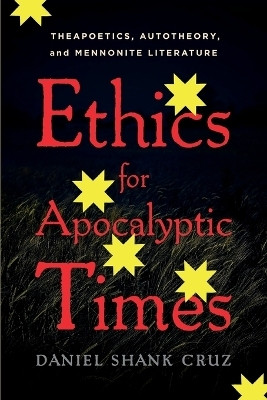 Ethics for Apocalyptic Times(English, Paperback, Cruz Daniel Shank)
