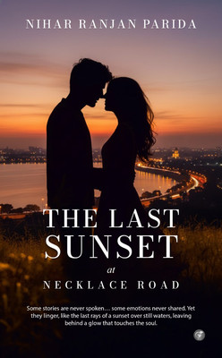 The last Sunset at Necklace Road: A Novel(Paperback, Nihar Ranjan Parida)