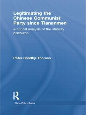 Legitimating the Chinese Communist Party Since Tiananmen(English, Paperback, Sandby-Thomas Peter)