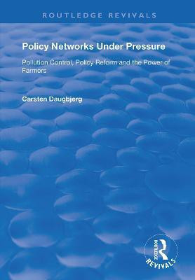 Policy Networks Under Pressure(English, Hardcover, Daugbjerg Carsten)