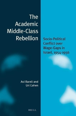 The Academic Middle-Class Rebellion(English, Electronic book text, Bareli Avi Ph.D.)
