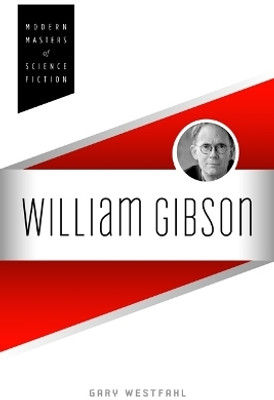William Gibson(English, Paperback, Westfahl Gary)