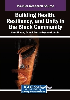 Building Health, Resiliency, and Unity in the Black Community(English, Paperback, unknown)