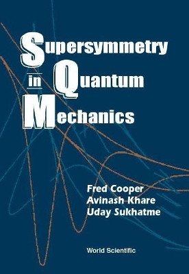 Supersymmetry In Quantum Mechanics(English, Hardcover, Cooper Frederick M)
