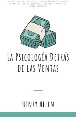 La Psicologia Detras de las Ventas(Spanish, Paperback, Allen Henry)