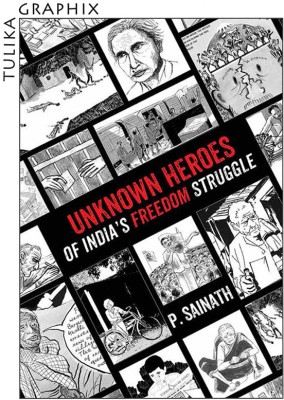 Unknown Heroes Of India's Freedom Struggle(Paperback, P.Sinatha)