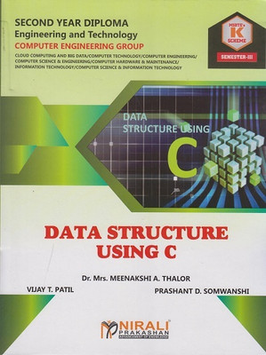 DATA STRUCTURE USING C - MSBTE K Scheme – Semester 3 – Second Year Diploma Course In Computer Engineering Group(Paperback, Dr. Mrs. Meenakshi A. Thalor, Vijay T. Patil, Prashant D. Somwanshi)