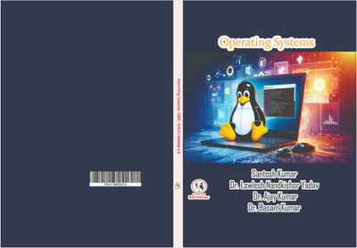 Operating Systems(Paperback, Er. Santosh Kumar, Dr. Lowlesh Nandkishor Yadav, Dr. Ajay Kumar, Dr. Basant Kumar)