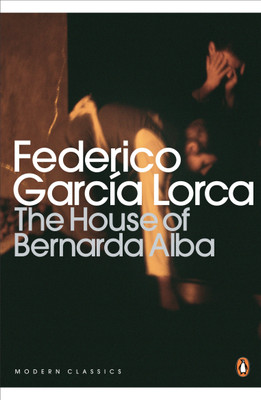 The House of Bernarda Alba and Other Plays(English, Paperback, Lorca Federico Garcia)