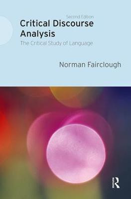 Critical Discourse Analysis(English, Paperback, Fairclough Norman)