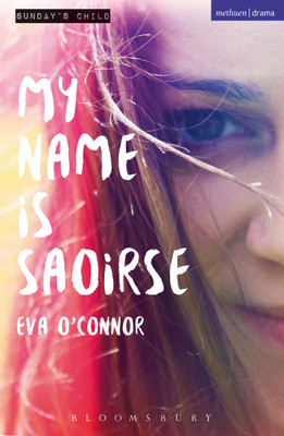 My Name is Saoirse(English, Paperback, O'Connor Eva)