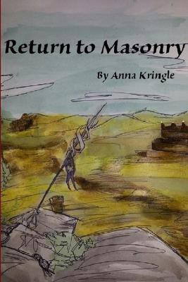 Return to Masonry(English, Paperback, Kringle Anna)
