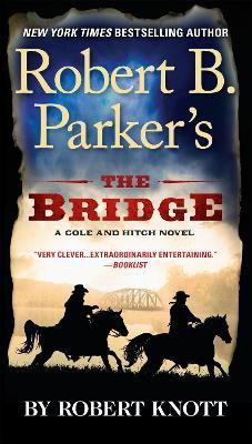 Robert B. Parker's The Bridge(English, Paperback, Knott Robert)
