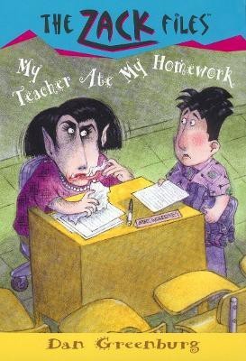 Zack Files 27: My Teacher Ate My Homework(English, Paperback, Greenburg Dan)