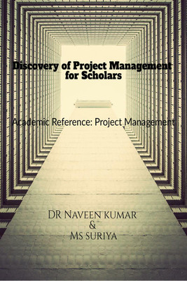 Discovery of Project Management for Scholars(English, Paperback, Dr Naveen Kumar)