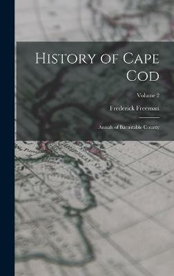History of Cape Cod(English, Hardcover, Freeman Frederick)