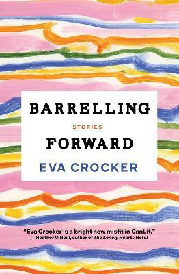 Barrelling Forward(English, Paperback, Crocker Eva)
