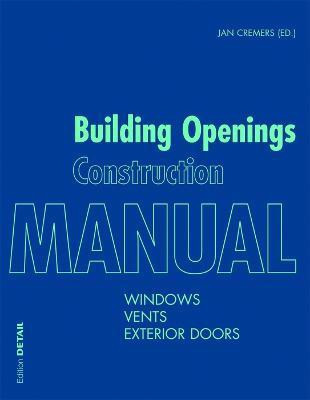 Building Openings Construction Manual(English, Paperback, unknown)